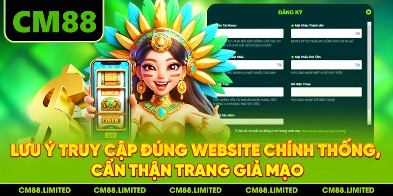Lưu ý truy cập đúng website chính thống, cẩn thận trang giả mạo